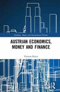 Austrian Economics and Global Finance