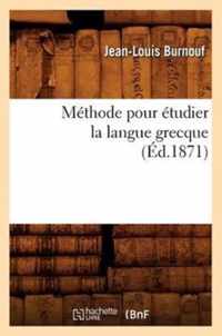 Methode Pour Etudier La Langue Grecque (Ed.1871)