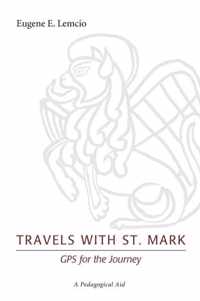 Travels with St. Mark: GPS for the Journey