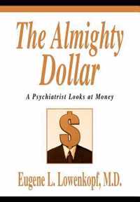 The Almighty Dollar