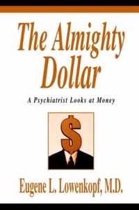 The Almighty Dollar