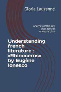 Understanding french literature: Rhinoceros by Eugene Ionesco