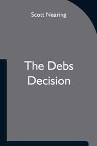 The Debs Decision