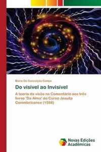 Do visivel ao Invisivel