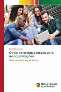 O real valor das pessoas para as organizacoes