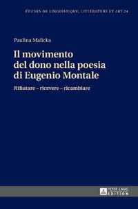 Il Movimento del Dono Nella Poesia Di Eugenio Montale