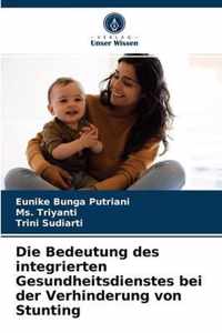 Die Bedeutung des integrierten Gesundheitsdienstes bei der Verhinderung von Stunting