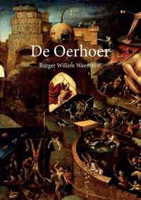 De Oerhoer - Rutger W. Weemhoff - Hardcover (9789464025354)