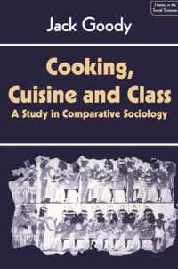 Cooking, Cuisine and Class