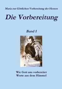 Die Vorbereitung - Band 1