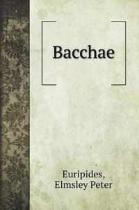 Bacchae