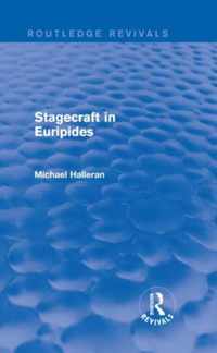 Stagecraft in Euripides