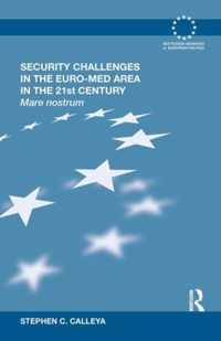 Security Challenges in the Euro-Med Area in the 21st Century