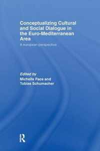 Conceptualizing Cultural and Social Dialogue in the Euro-Mediterranean Area