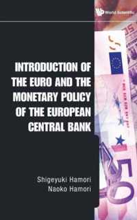 Introduction Of The Euro And The Monetary Policy Of The European Central Bank