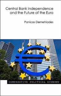 Central Bank Independence and the Future of the Euro