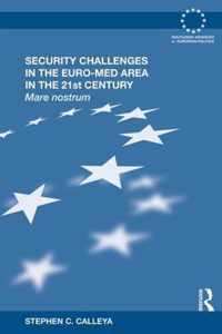 Security Challenges in the Euro-Med Area in the 21st Century