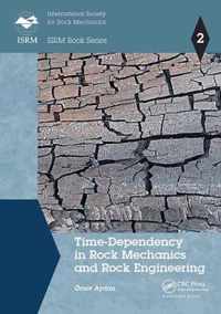 Time-Dependency in Rock Mechanics and Rock Engineering