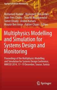 Multiphysics Modelling and Simulation for Systems Design and Monitoring