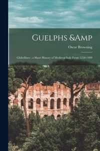 Guelphs & Ghibellines