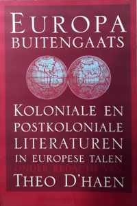 Europa buitengaats. Koloniale en postkoloniale Literaturen in Europese talen