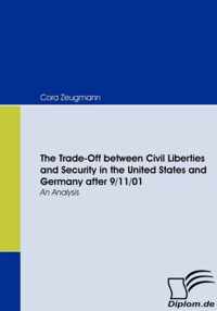 The Trade-Off between Civil Liberties and Security in the United States and Germany after 9/11/01