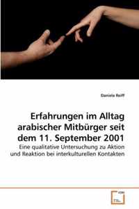 Erfahrungen im Alltag arabischer Mitburger seit dem 11. September 2001