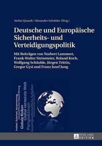 Deutsche Und Europaeische Sicherheits- Und Verteidigungspolitik