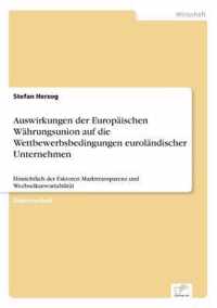 Auswirkungen der Europaischen Wahrungsunion auf die Wettbewerbsbedingungen eurolandischer Unternehmen