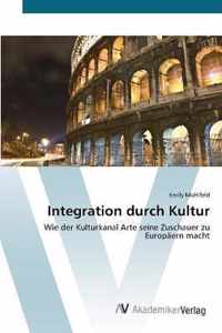 Integration durch Kultur