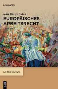 Europaisches Arbeitsrecht