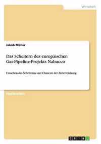 Das Scheitern des europaischen Gas-Pipeline-Projekts Nabucco