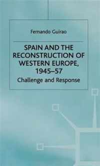 Spain and the Reconstruction of Western Europe, 1945-57