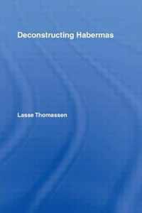 Deconstructing Habermas