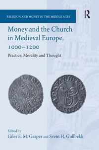 Money and the Church in Medieval Europe, 1000-1200