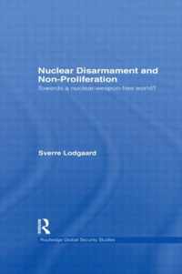 Nuclear Disarmament and Non-Proliferation