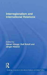 Interregionalism and International Relations