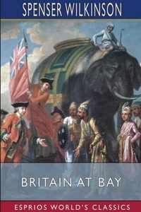 Britain at Bay (Esprios Classics)