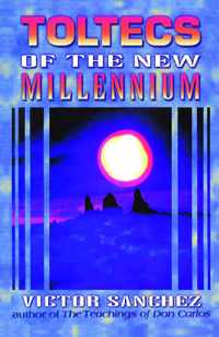 Toltecs of the New Millennium