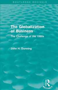 The Globalization of Business (Routledge Revivals): The Challenge of the 1990s