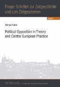 Political Opposition in Theory and Central European Practice