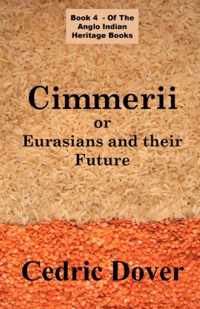 Cimmerii or Eurasians and Their Future