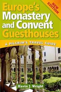 Europe'S Monastery And Convent Guesthouses