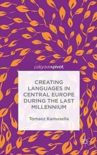 Creating Languages in Central Europe During the Last Millennium