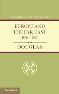 Europe & The Far East 1506-1912