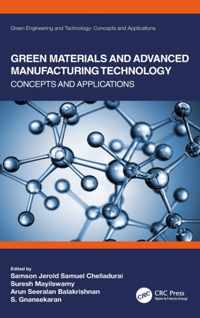 Green Materials and Advanced Manufacturing Technology