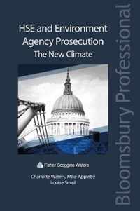 HSE and Environment Agency Prosecution: The New Climate