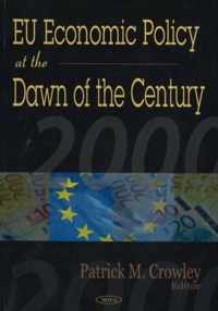 EU Economic Policy at the Dawn of the Century