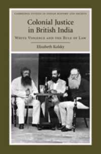 Colonial Justice In British India