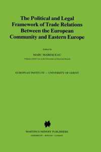 The Political and Legal Framework of Trade Relations Between the European Community and Eastern Europe